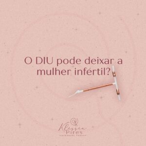 DIU-pode-deixar-a-mulher-infertil