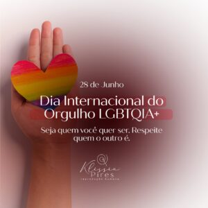 28-junho-dia-internacional-do-orgulho-lgbtqia-dra-klissia-pires