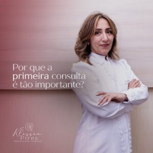 importancia-primeira-consulta-dra-klissia-pires-medica-fertilidade-campo-grande-ms